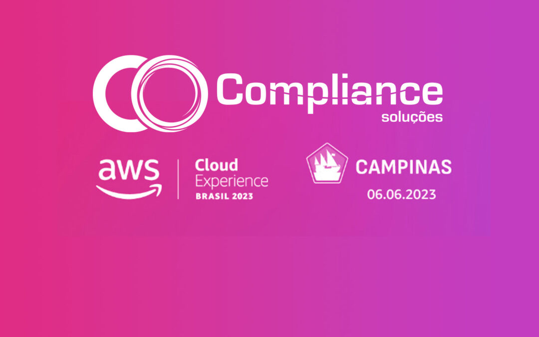 AWS Cloud Experience 2023: Compliance Soluções é case de sucesso no evento